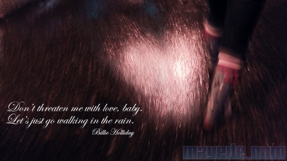 Love walks in the rain